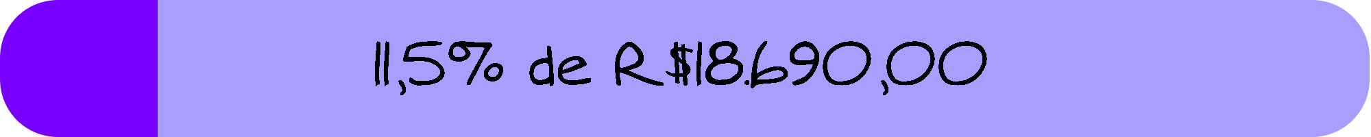 11,5% de R$18.690,00